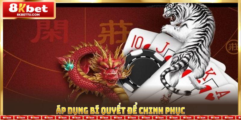 Áp dụng bí quyết để chinh phục Rồng Hổ 8KBET và thắng lớn