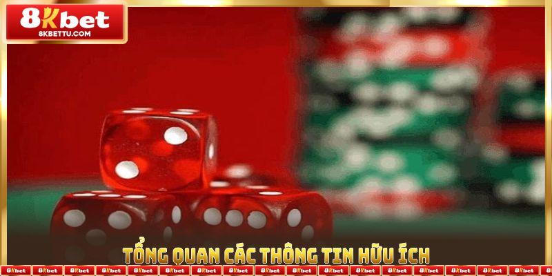 Tổng quan các thông tin hữu ích về tài xỉu 8KBET cho người mới